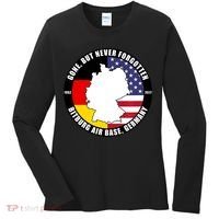 Gone But Never Forgotten Bitburg Air Base Germany Veteran Women's Long Sleeve Shirt thumb 0