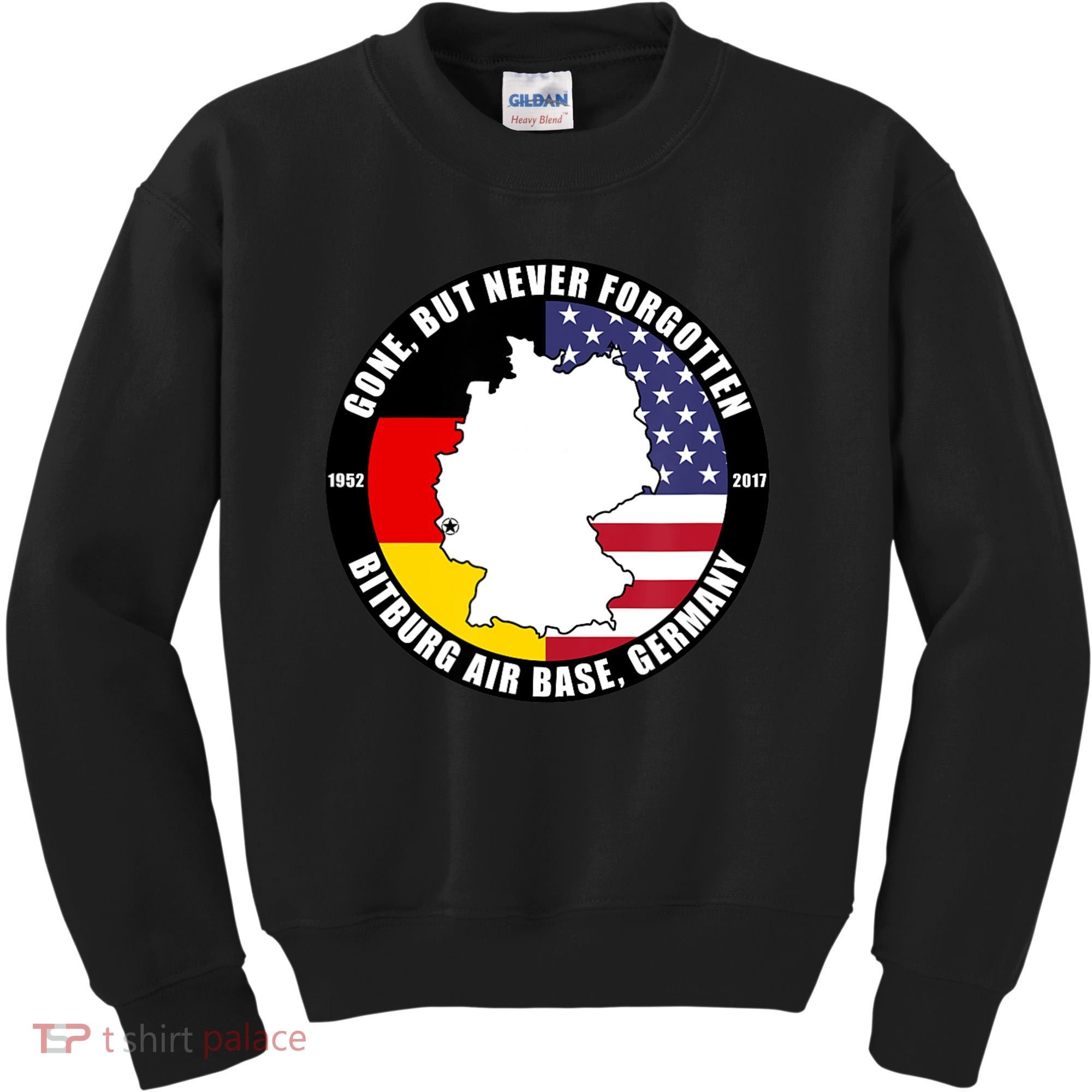 Gone But Never Forgotten Bitburg Air Base Germany Veteran Kids Sweatshirt