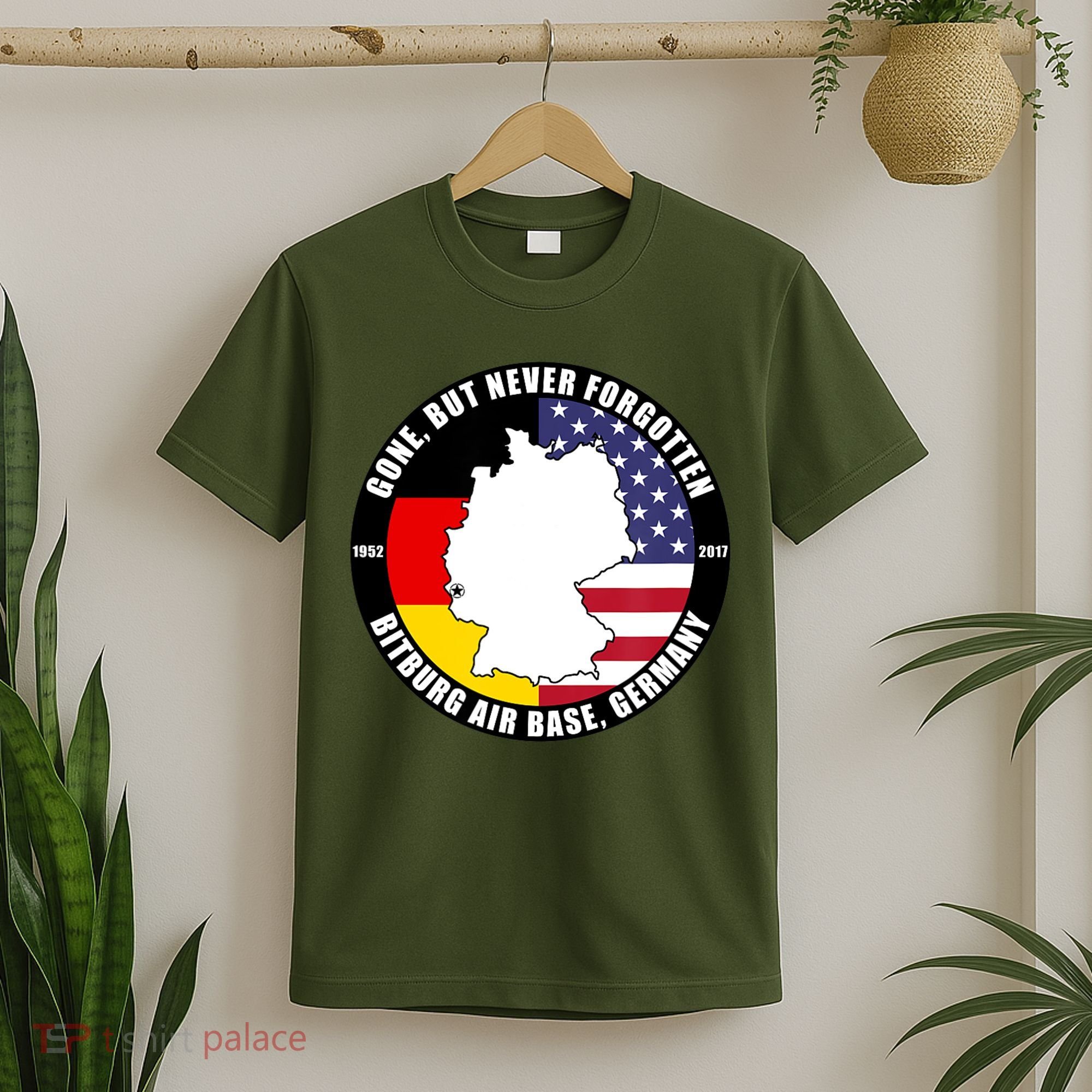 Gone But Never Forgotten Bitburg Air Base Germany Veteran T-Shirt
