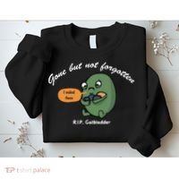 Gone But Not Forgotten RIP Gallbladder Sweatshirt thumb 2