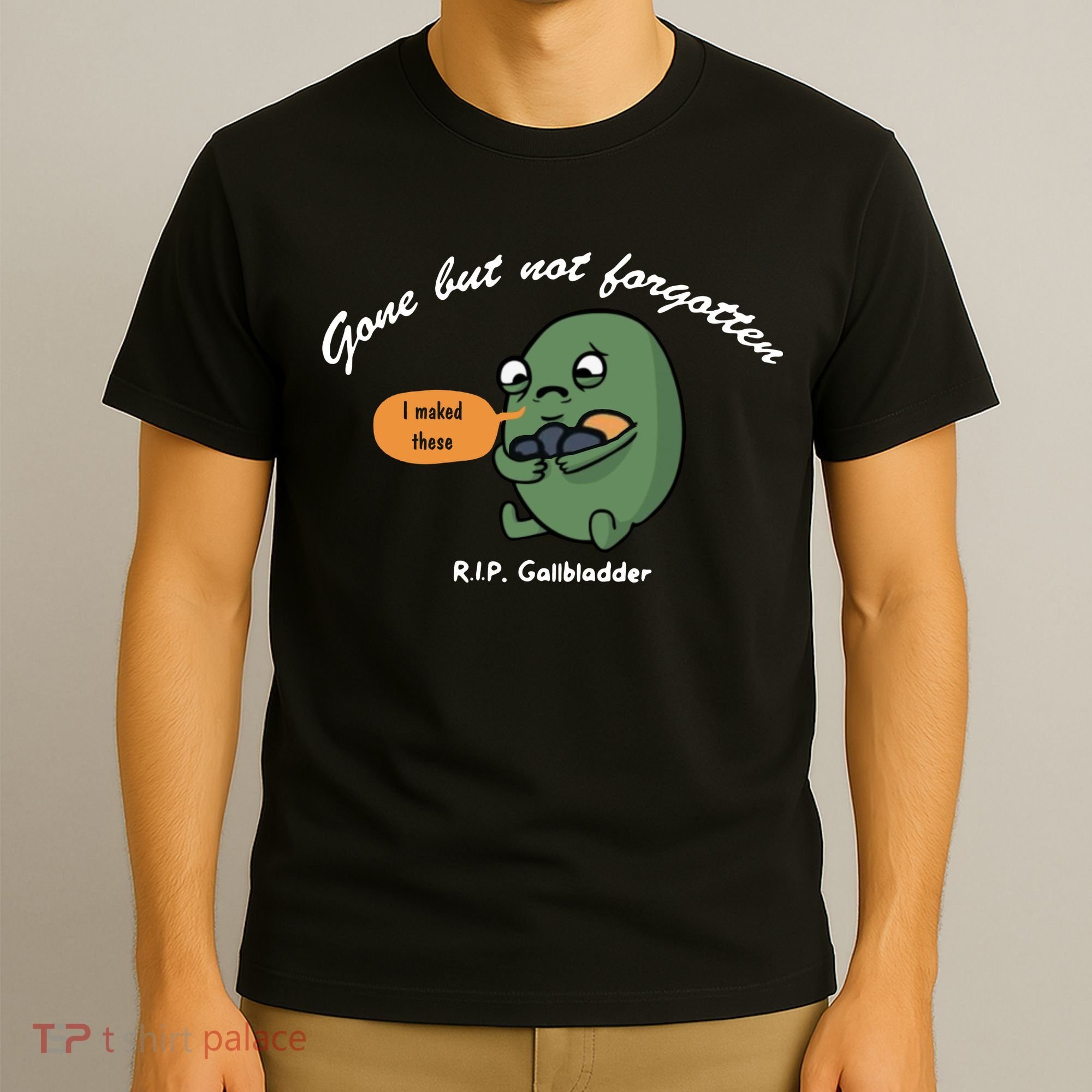 Gone But Not Forgotten RIP Gallbladder T-Shirt