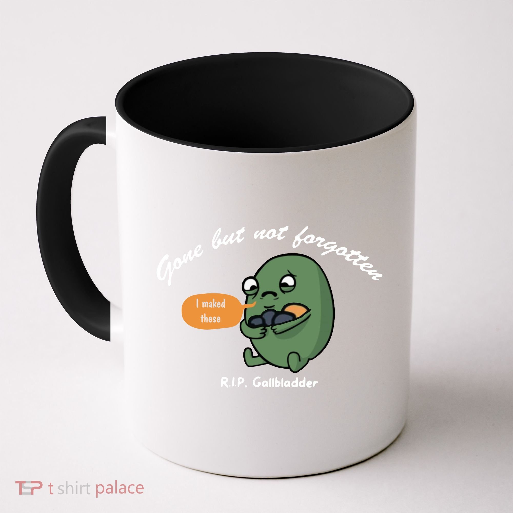 Gone But Not Forgotten RIP Gallbladder Coffee Mug