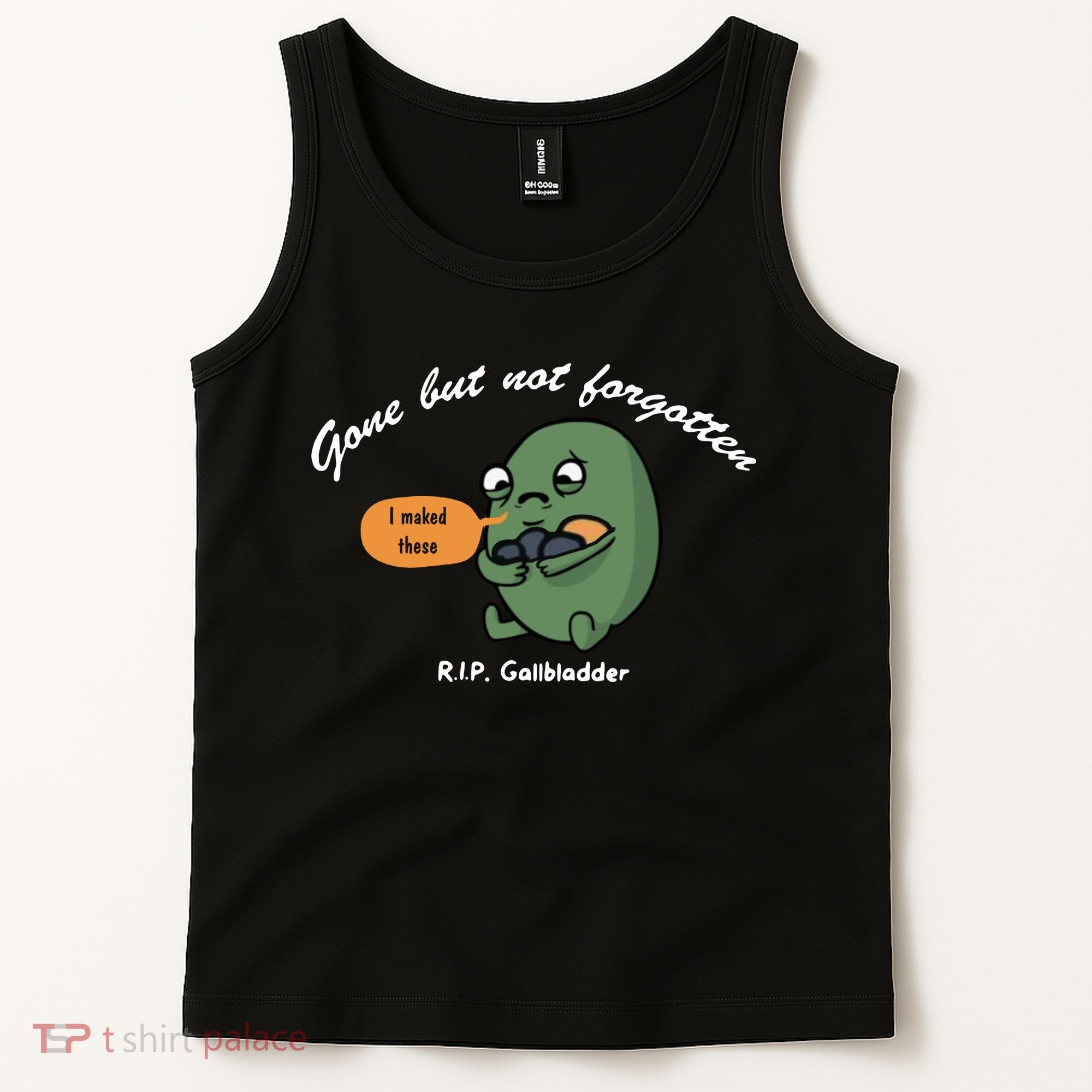 Gone But Not Forgotten RIP Gallbladder Tank Top