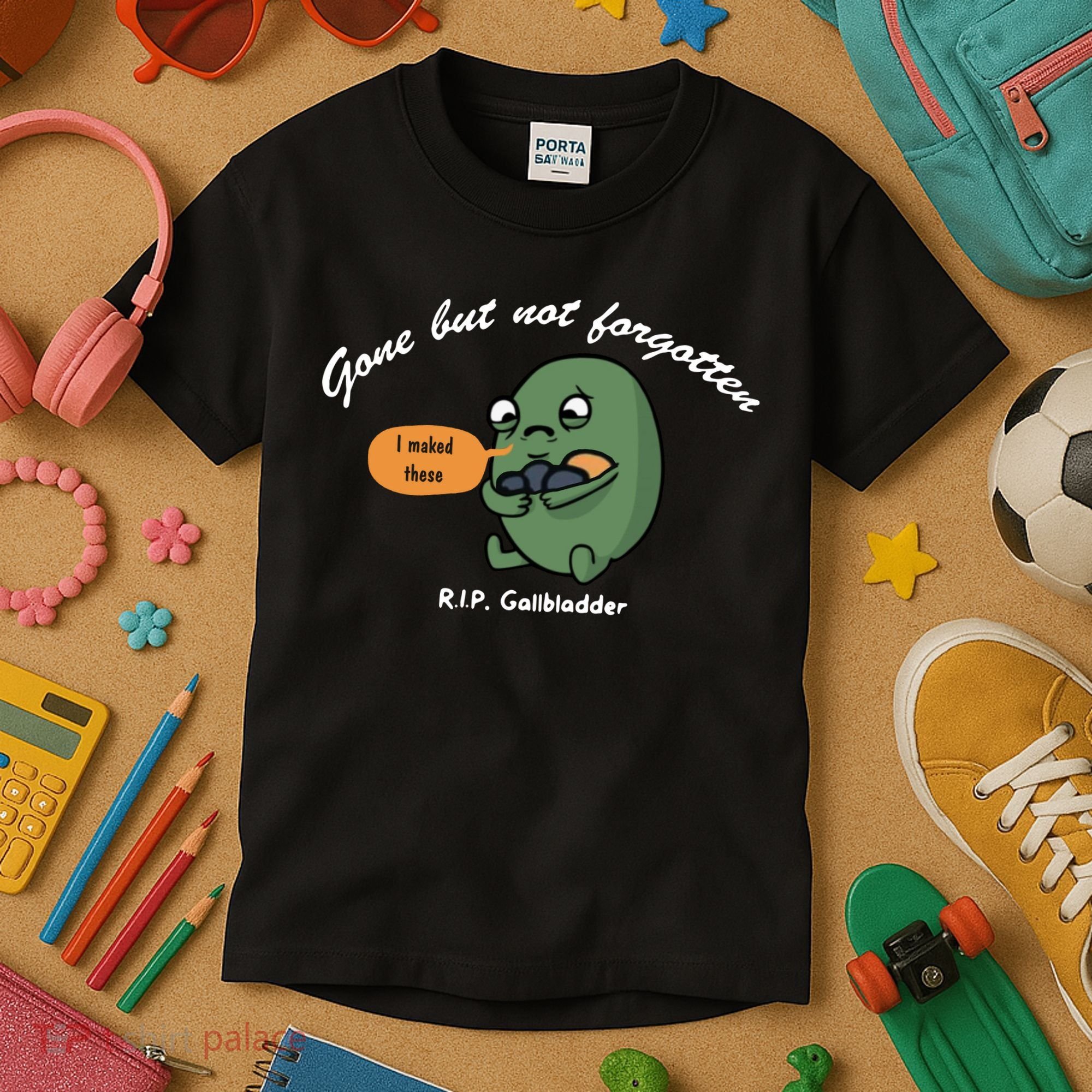 Gone But Not Forgotten RIP Gallbladder Kids T-Shirt
