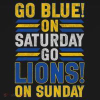 Go Blue On Saturday Go Lion On Sunday Long Sleeve Shirt thumb 2