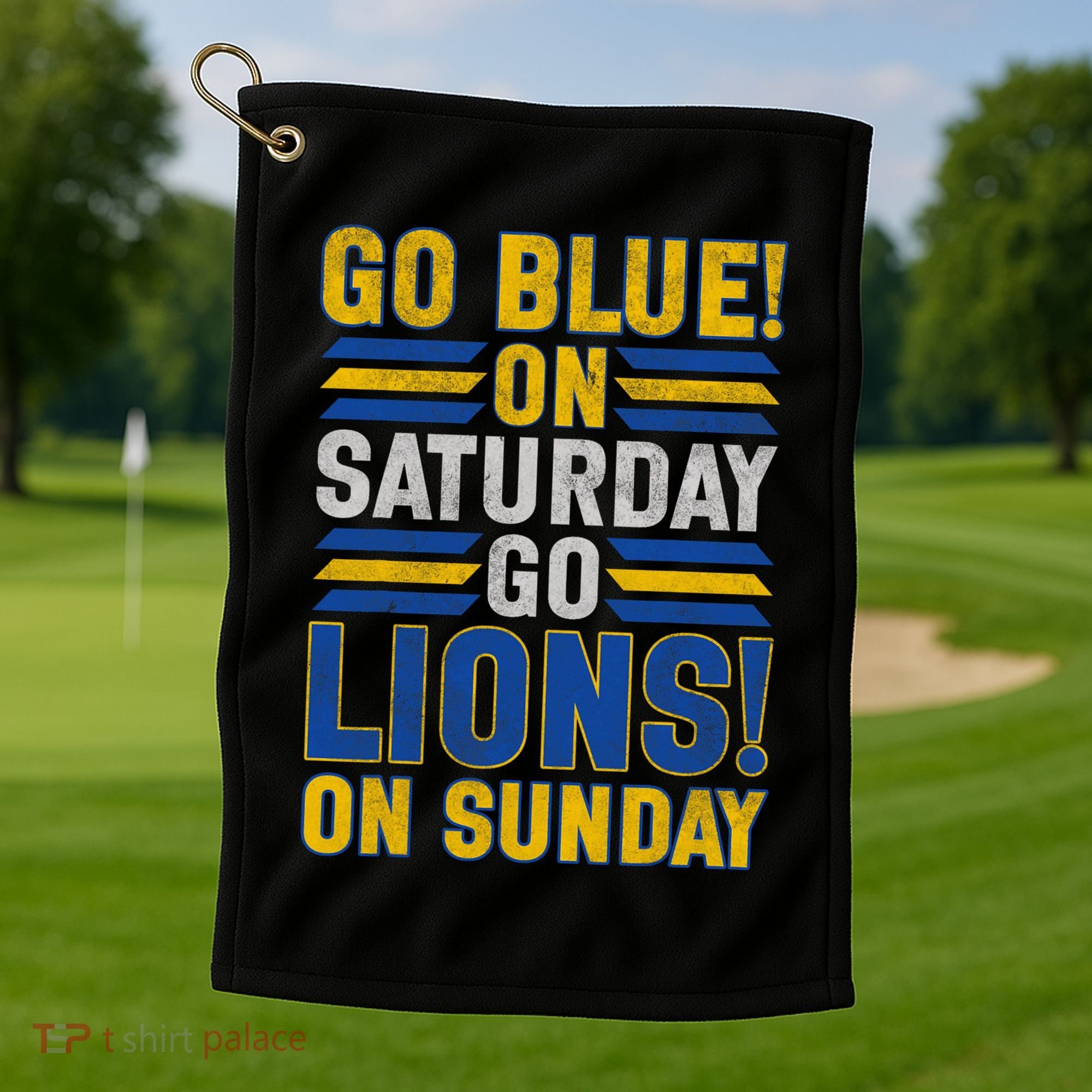 Go Blue On Saturday Go Lion On Sunday Golf Towel