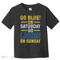 Go Blue On Saturday Go Lion On Sunday Toddler T-Shirt thumb 0