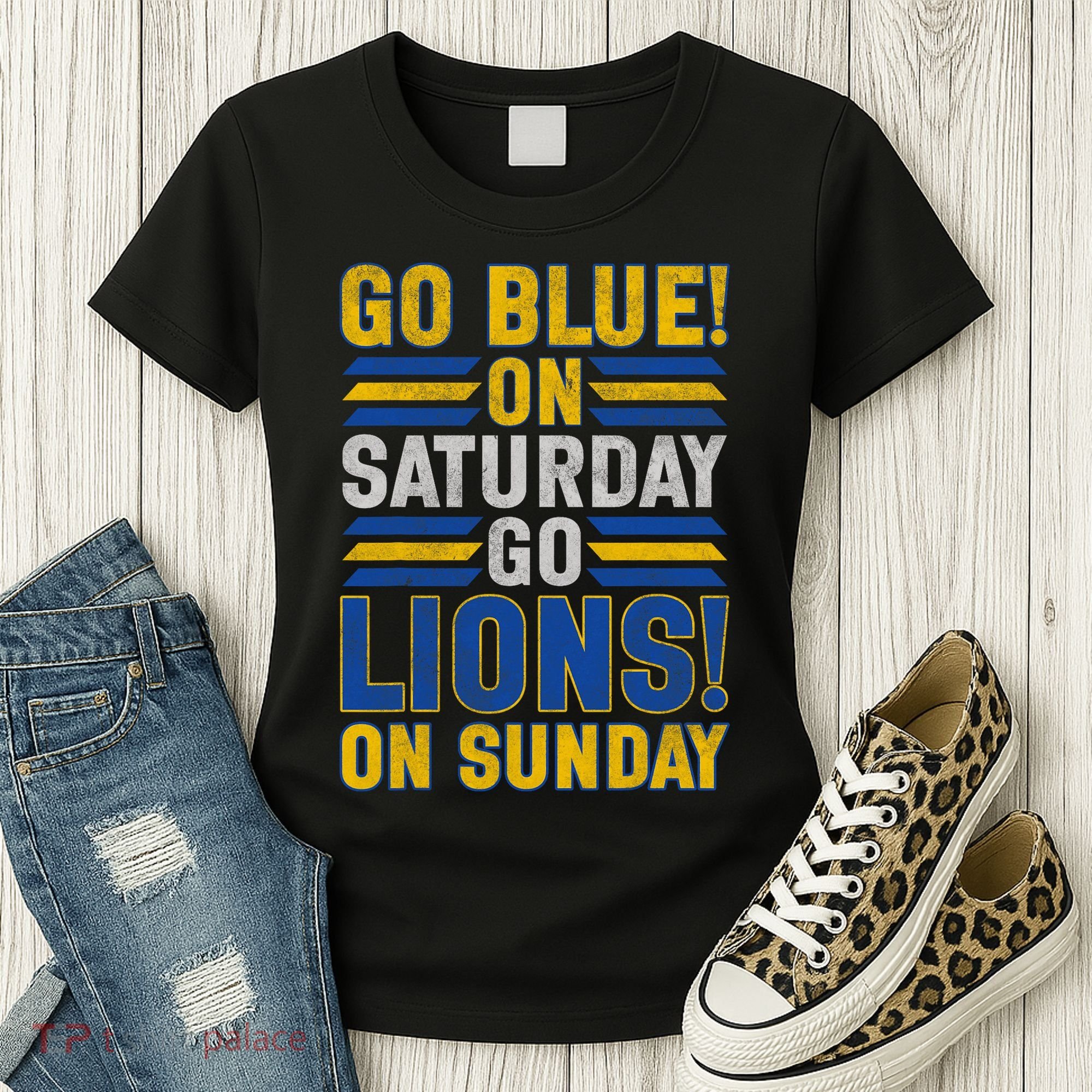 Go Blue On Saturday Go Lion On Sunday Women's T-Shirt