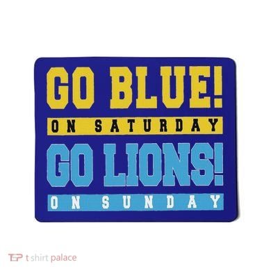 Go Blue On Saturday Go Lion On Sunday Mousepad