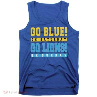 Go Blue On Saturday Go Lion On Sunday Tank Top