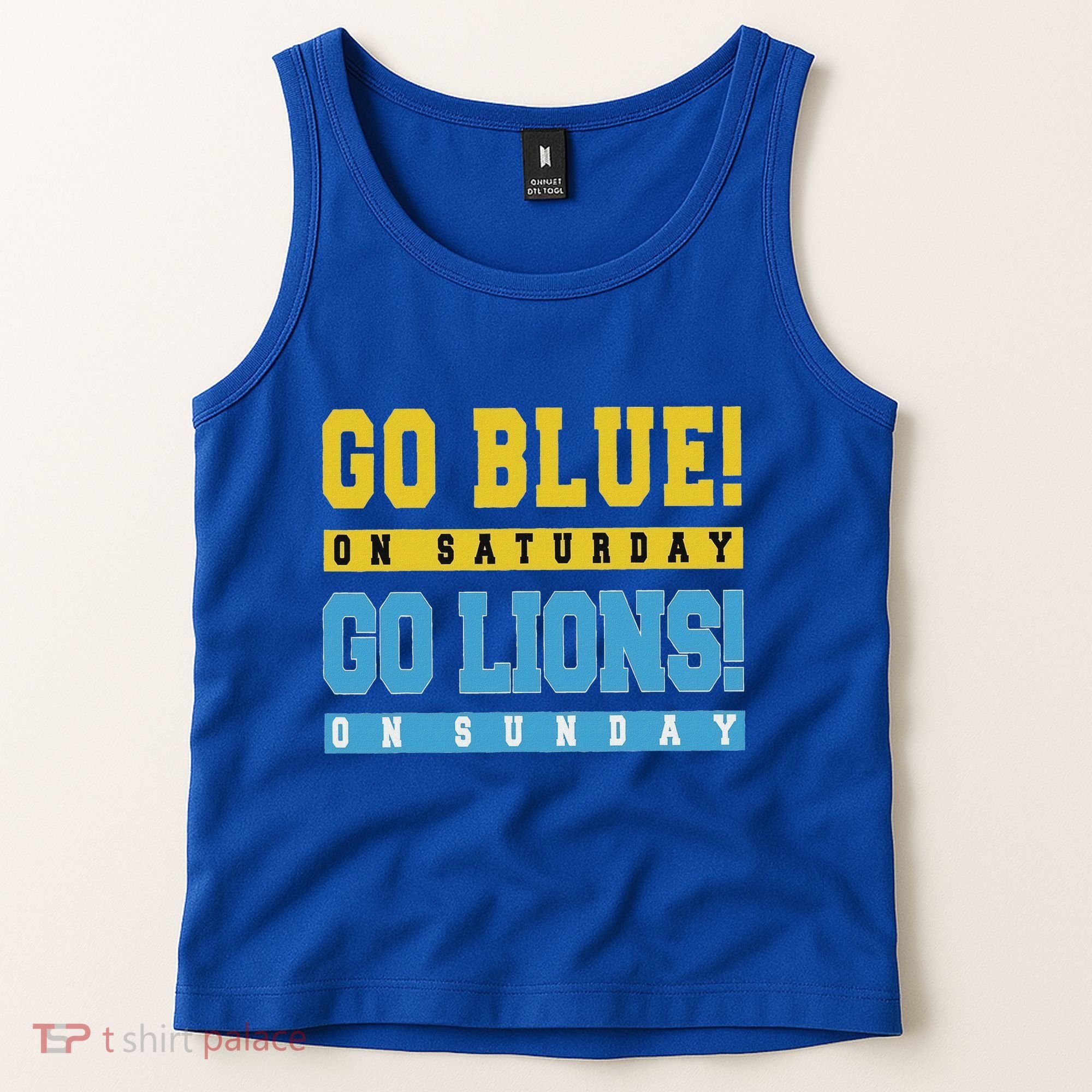 Go Blue On Saturday Go Lion On Sunday Tank Top