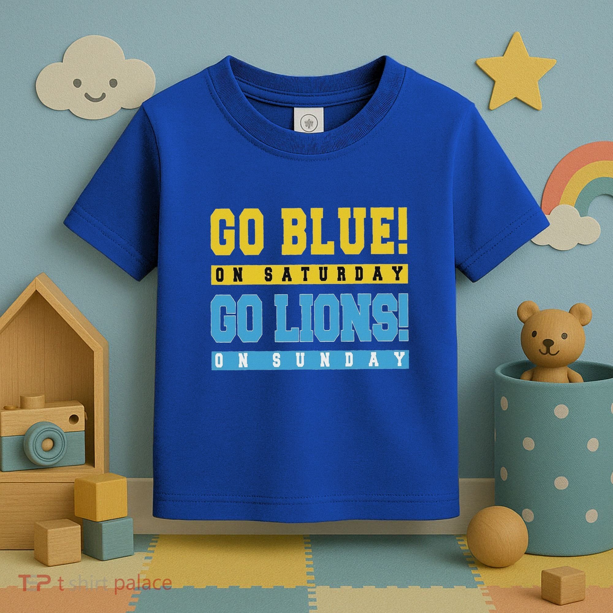Go Blue On Saturday Go Lion On Sunday Toddler T-Shirt