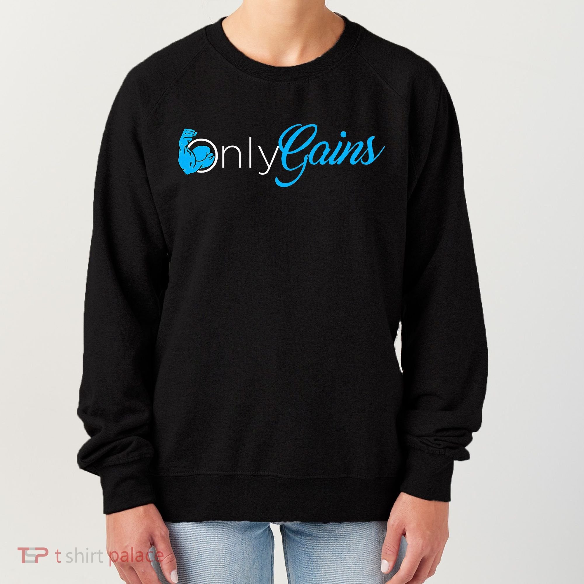 Gym Bodybuilder Only Gainz Only Gains Women's Sweatshirt