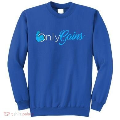 Gym Bodybuilder Only Gainz Only Gains Sweatshirt