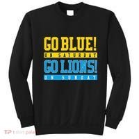 Go Blue! On Saturday Go Lions! On Sunday Football Fan Sweatshirt thumb 0