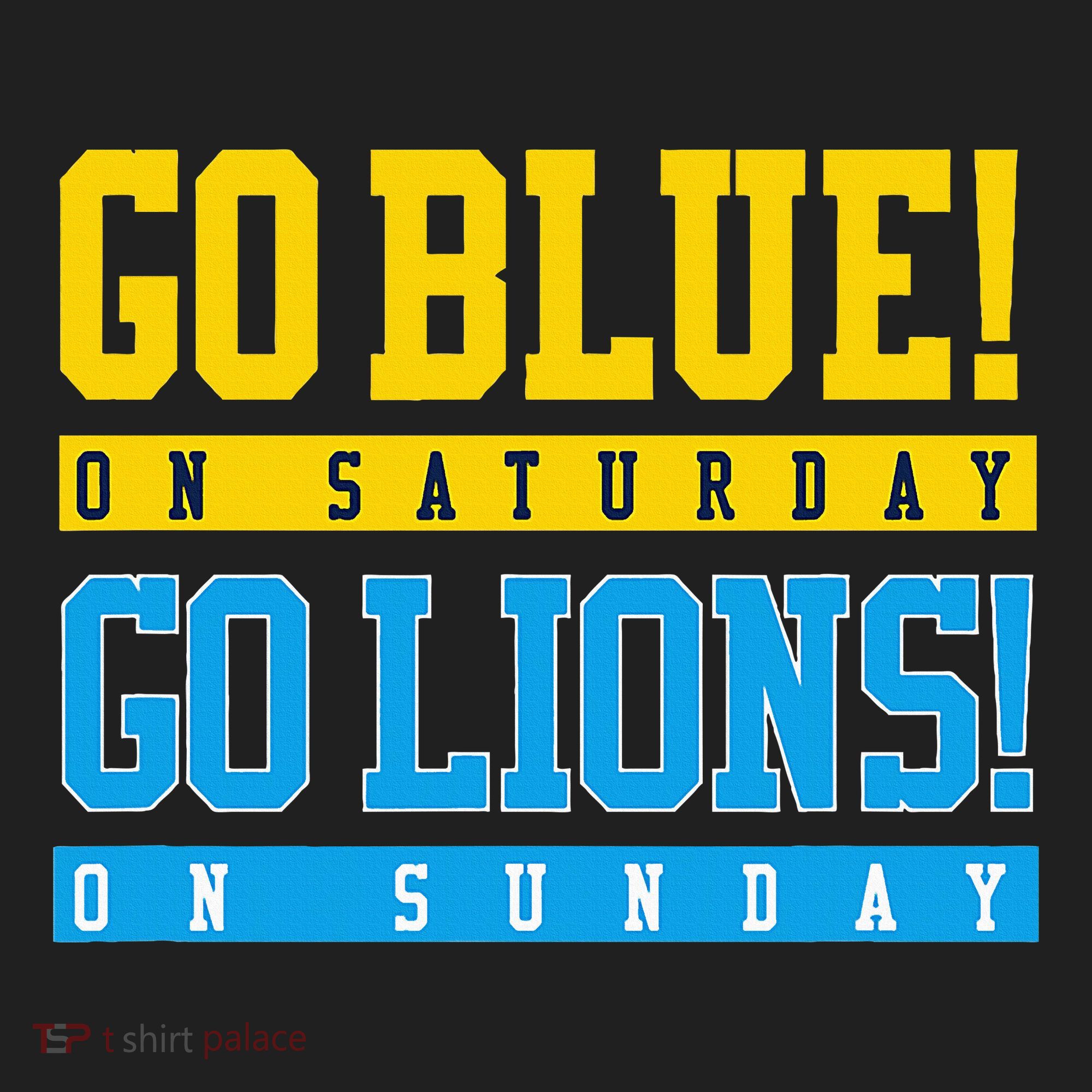 Go Blue! On Saturday Go Lions! On Sunday Football Fan Tumbler