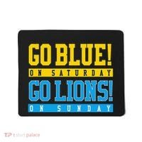 Go Blue! On Saturday Go Lions! On Sunday Football Fan Mousepad thumb 0