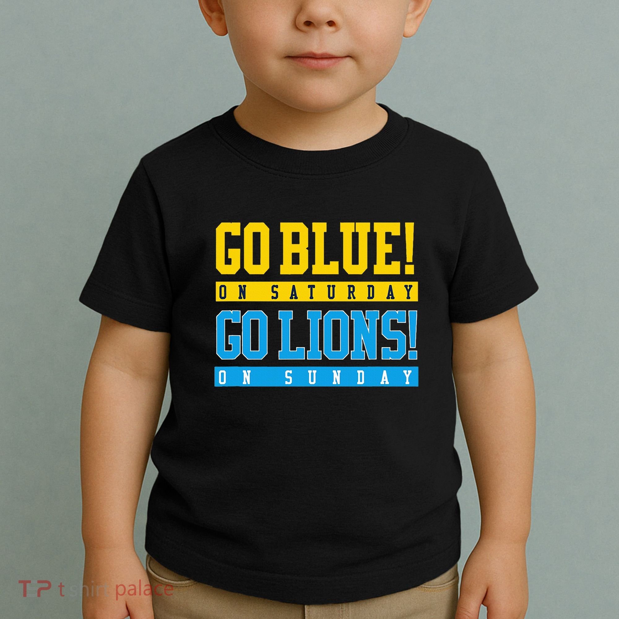 Go Blue! On Saturday Go Lions! On Sunday Football Fan Toddler T-Shirt