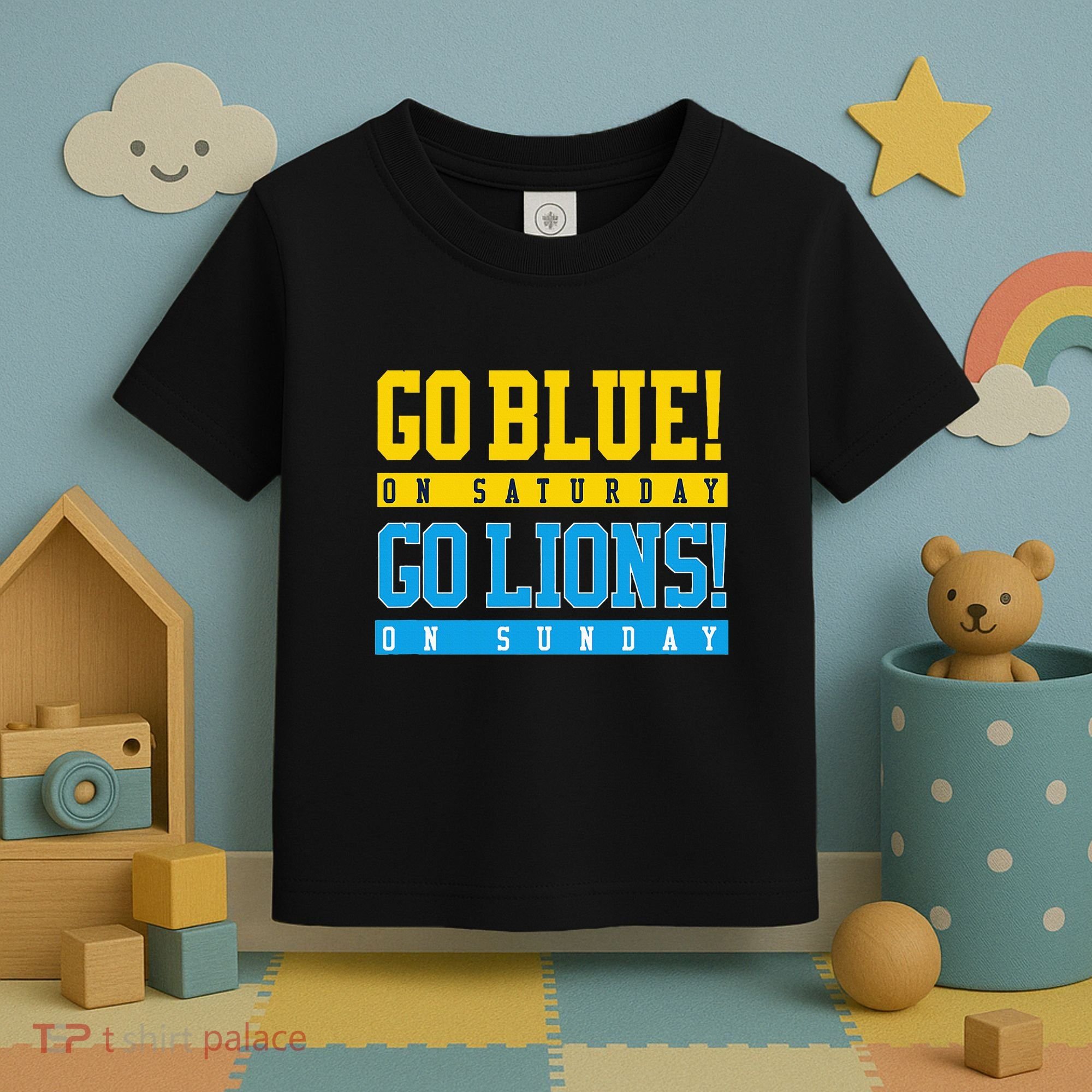Go Blue! On Saturday Go Lions! On Sunday Football Fan Toddler T-Shirt