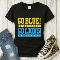 Go Blue! On Saturday Go Lions! On Sunday Football Fan Women's T-Shirt thumb 3