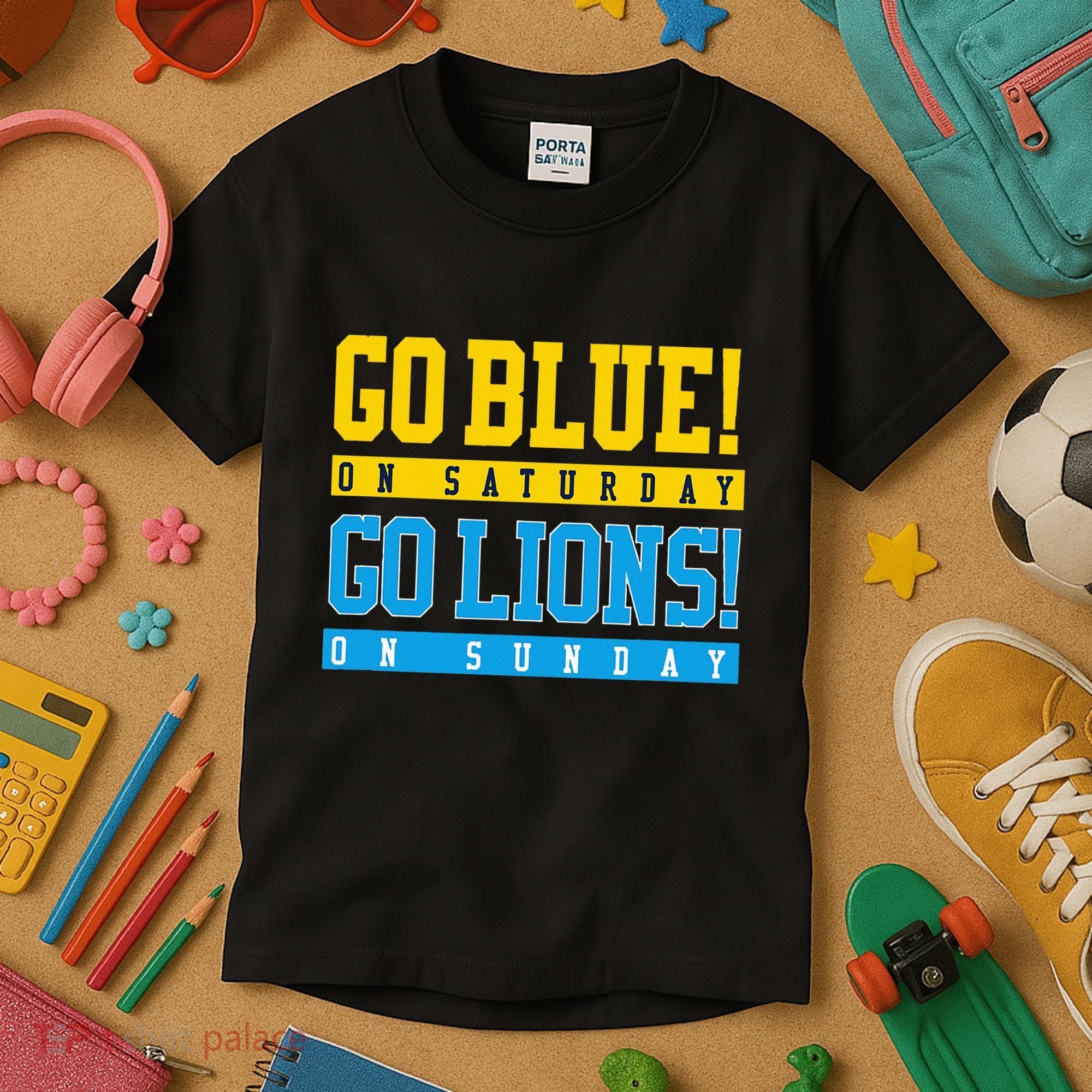 Go Blue! On Saturday Go Lions! On Sunday Football Fan Kids T-Shirt