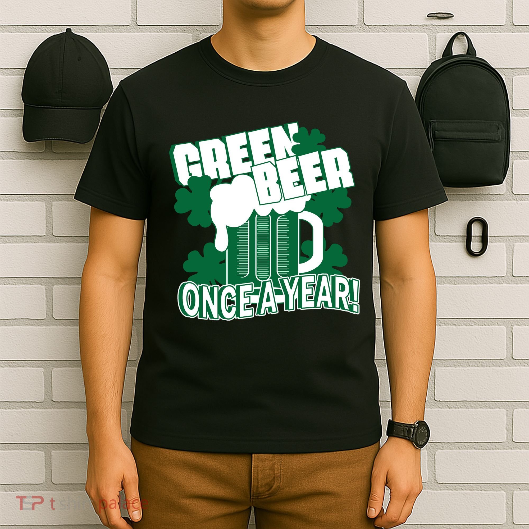 Green Beer Once A Year St Patrick's Day T-Shirt