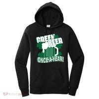 Green Beer Once A Year St Patrick's Day Women's Hoodie thumb 0