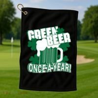 Green Beer Once A Year St Patrick's Day Golf Towel thumb 1