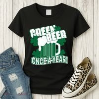 Green Beer Once A Year St Patrick's Day Women's T-Shirt thumb 3