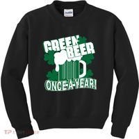 Green Beer Once A Year St Patrick's Day Kids Sweatshirt thumb 0