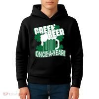 Green Beer Once A Year St Patrick's Day Kids Hoodie thumb 4