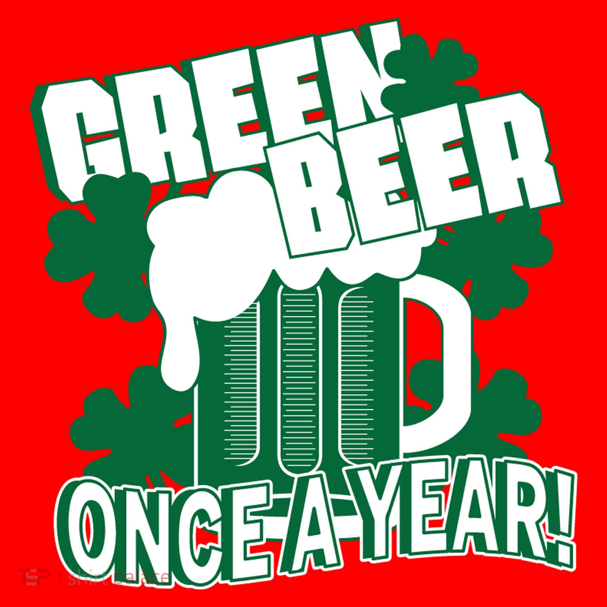 Green Beer Once A Year St Patrick's Day Santa Hat