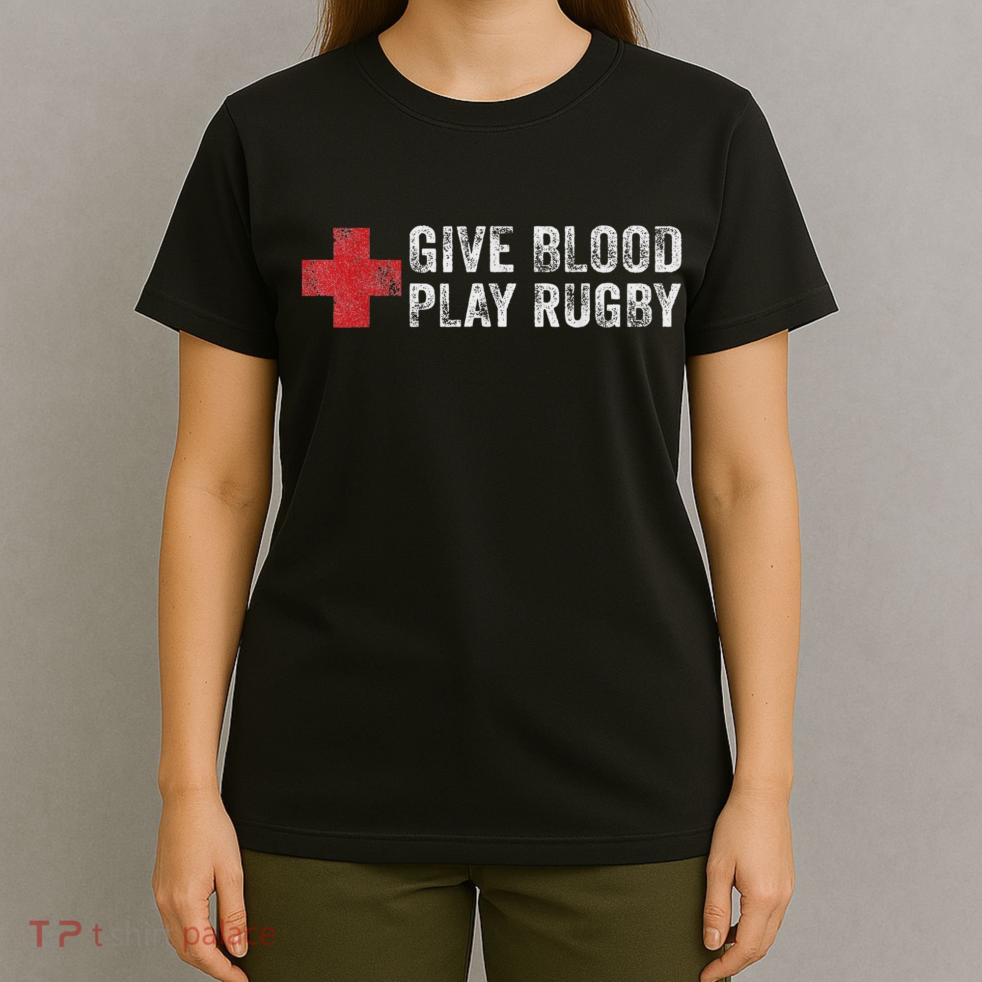 Give Blood Play Rugby Player Funny Rugger League Union T-Shirt