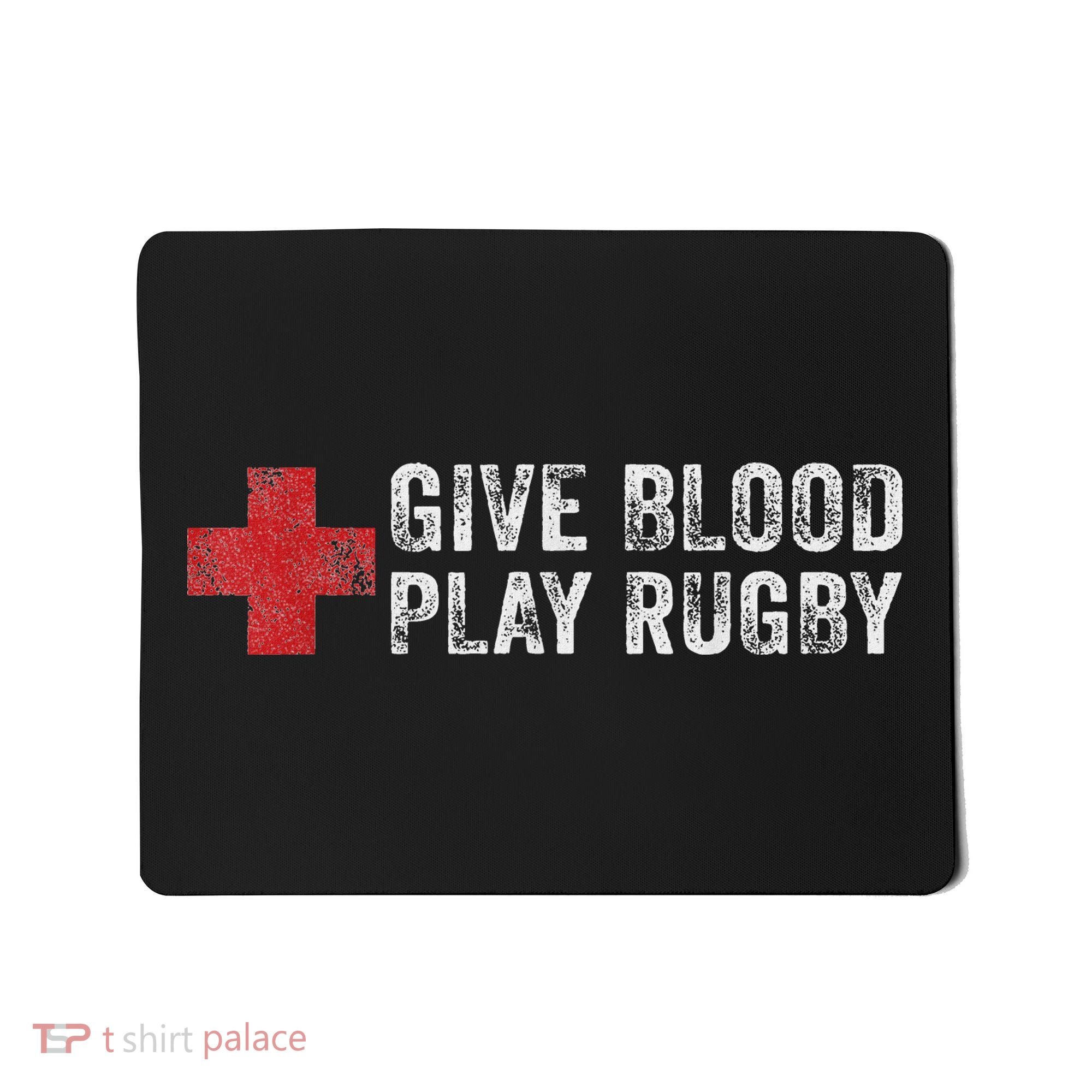Give Blood Play Rugby Player Funny Rugger League Union Mousepad