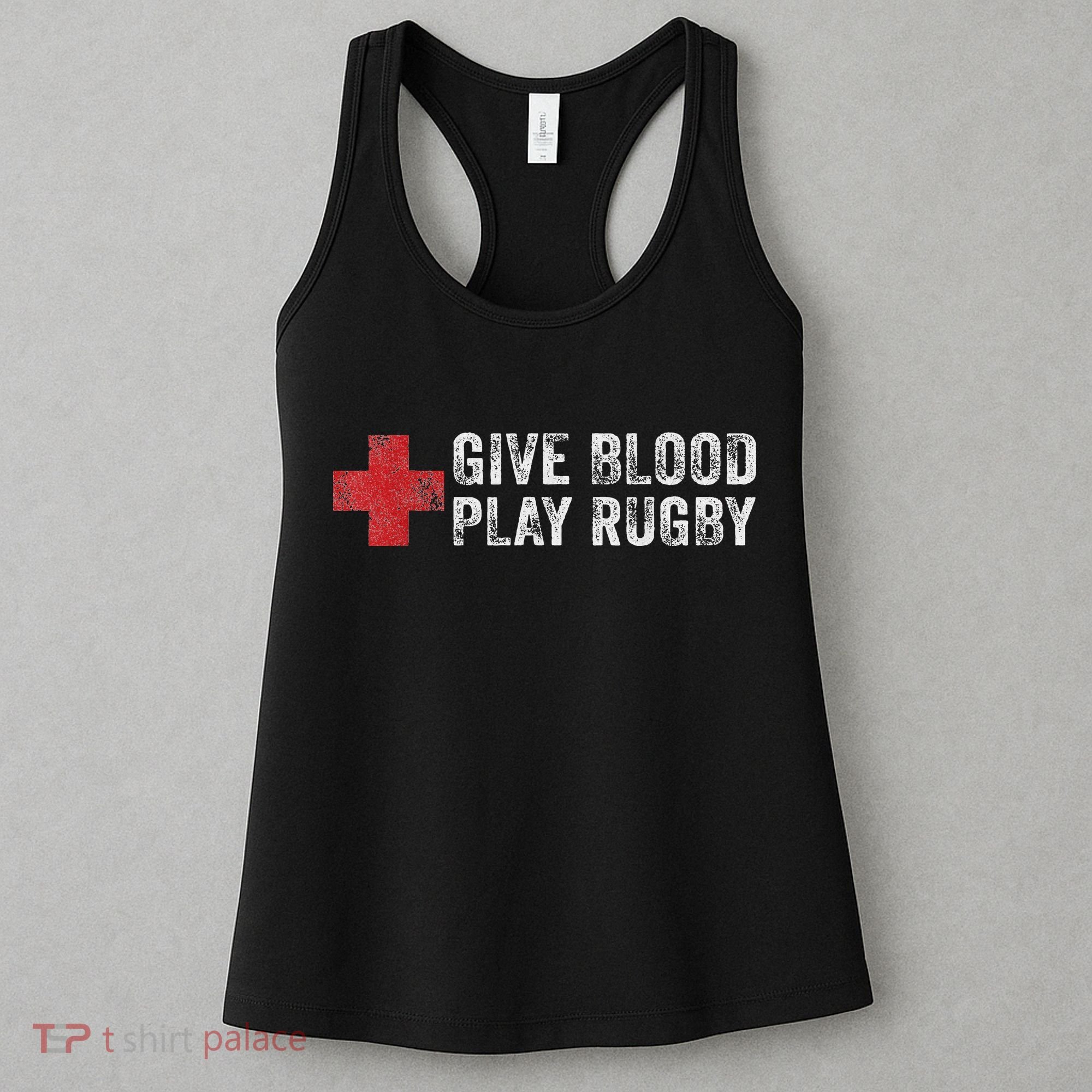 Give Blood Play Rugby Player Funny Rugger League Union Women's Tank Top