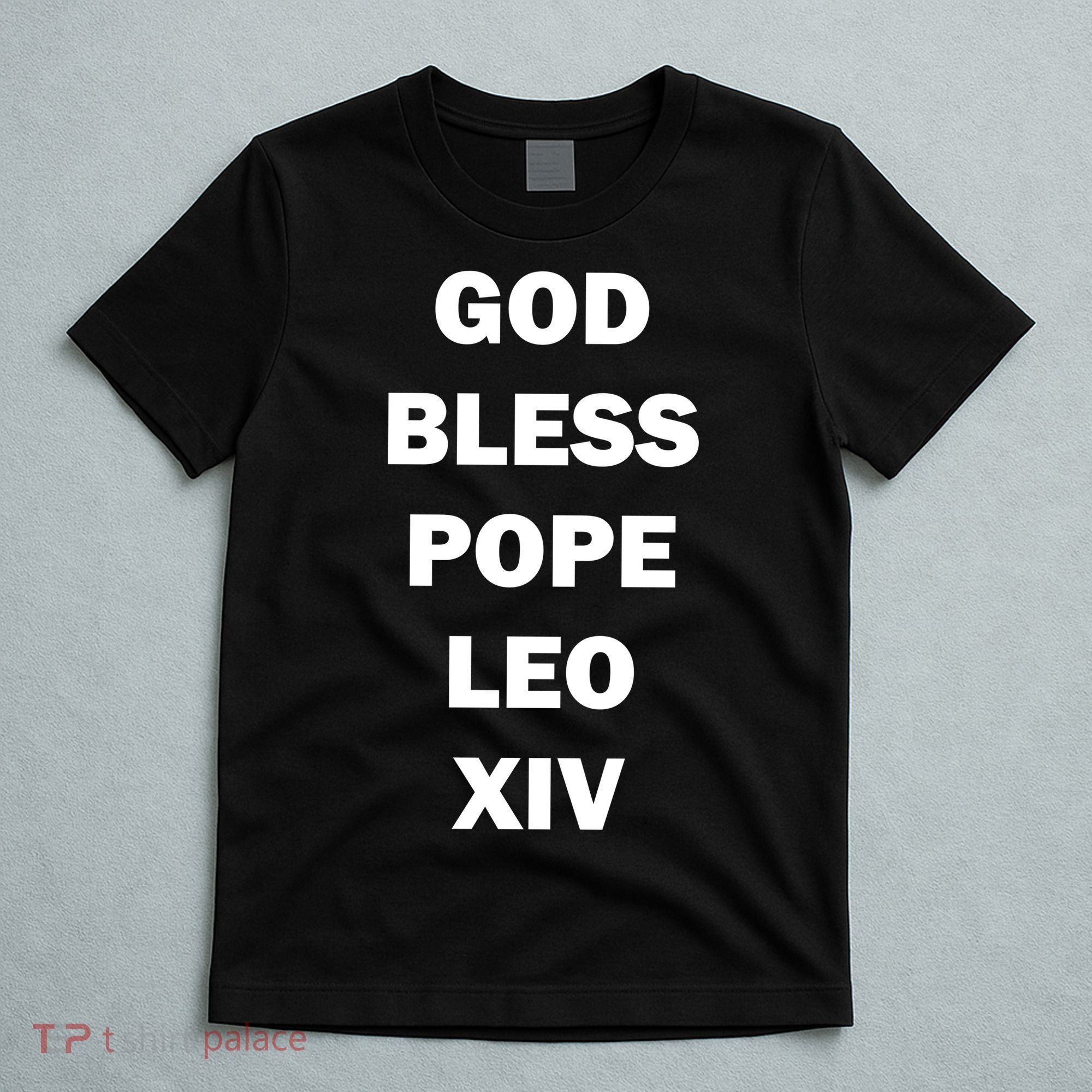 God Bless Pope Leo XIV T-Shirt