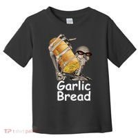 Garlic Bread Skeleton Funny Tees Toddler T-Shirt thumb 0