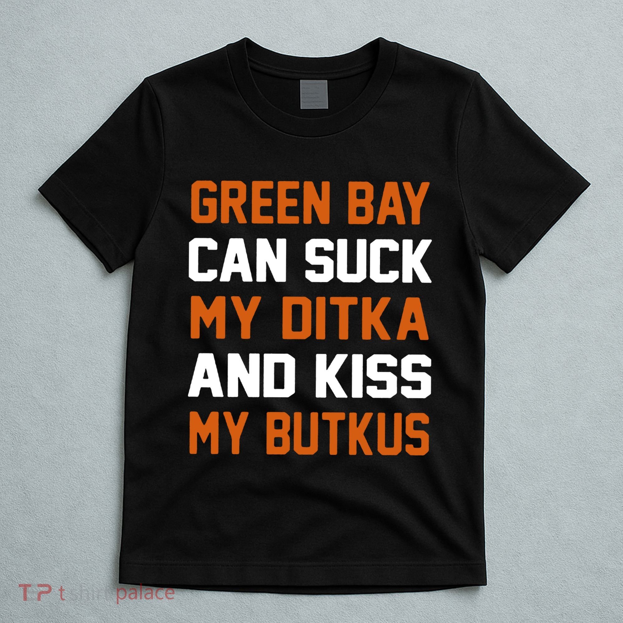 Green Bay Sucks Butkus Chicago Football Team T-Shirt