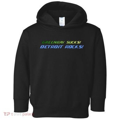 Green Bay Sucks Detroit Rocks Toddler Hoodie