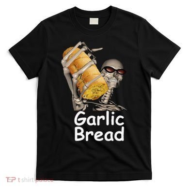 Garlic Bread Skeleton T-Shirt