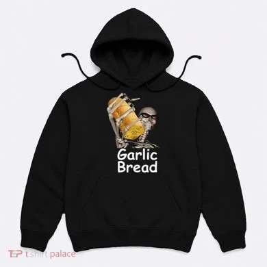 Garlic Bread Skeleton Funny Hoodie