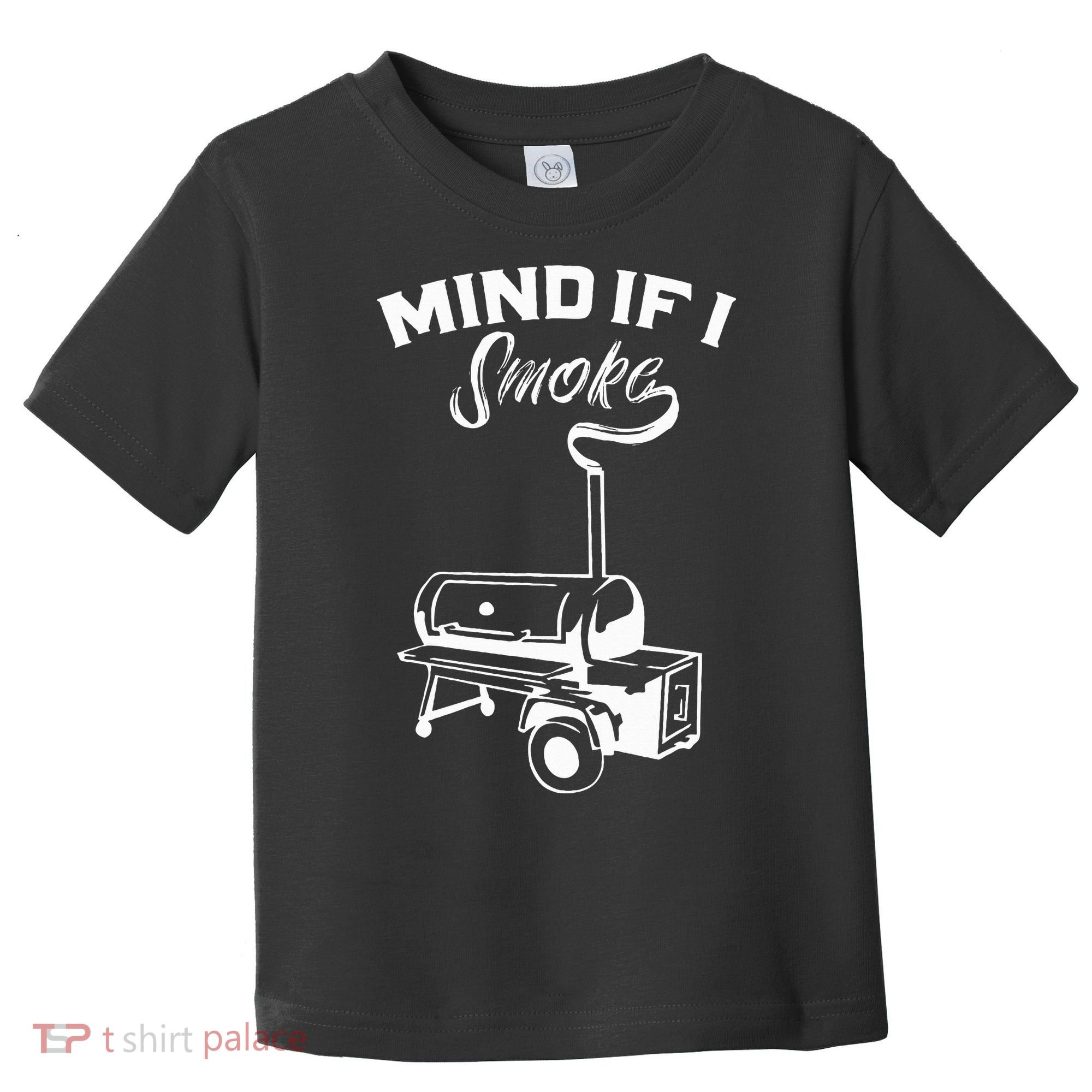Grilling Bbq Smoker Food Lover Grill Mind If I Smoke Gift Toddler T-Shirt