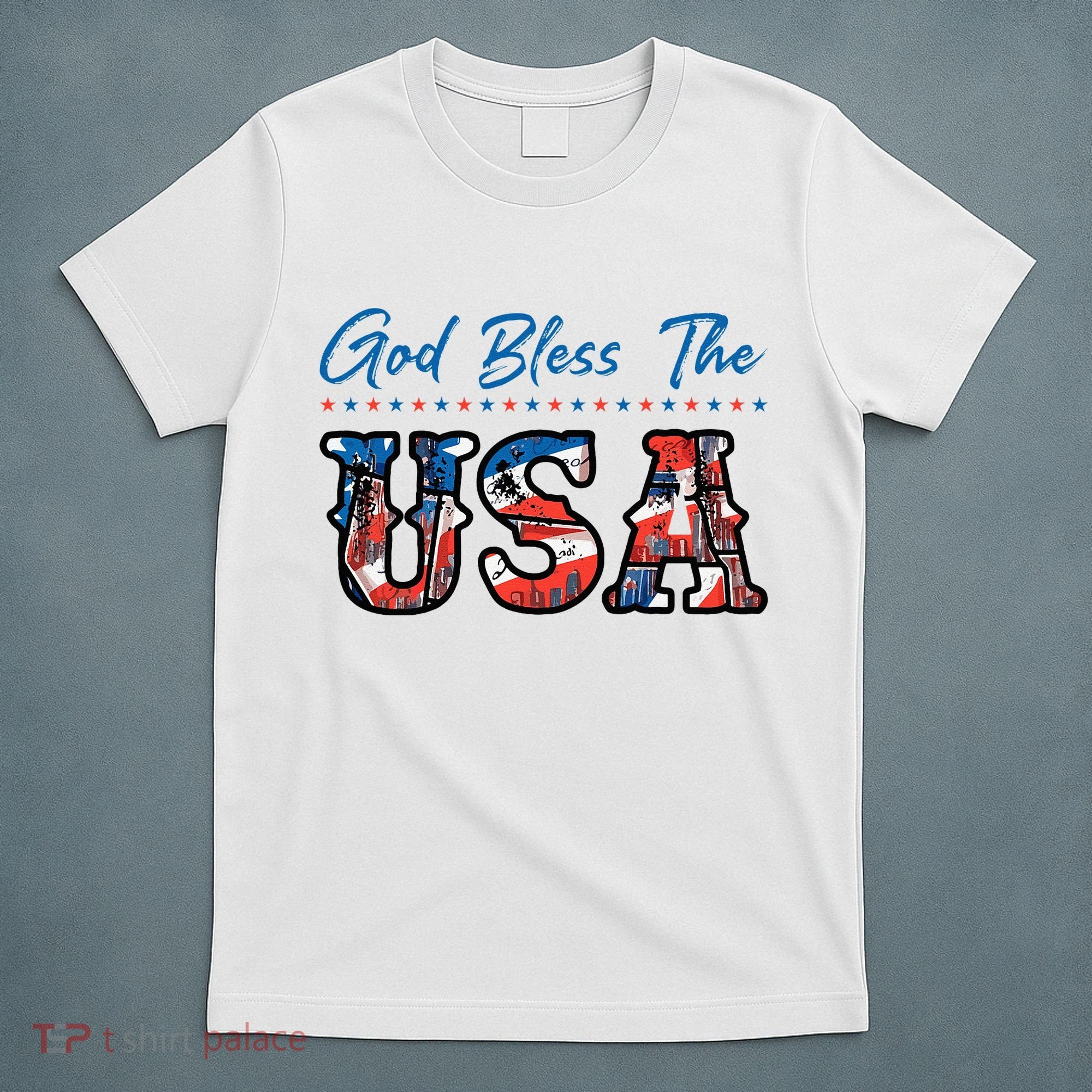 God Bless The USA Red White Blue Flag Patriotic 4th Of July  T-Shirt