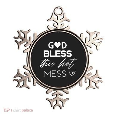 God Bless This Hot Mess Ornament
