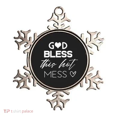 God Bless This Hot Mess Ornament