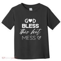 God Bless This Hot Mess Toddler T-Shirt thumb 0