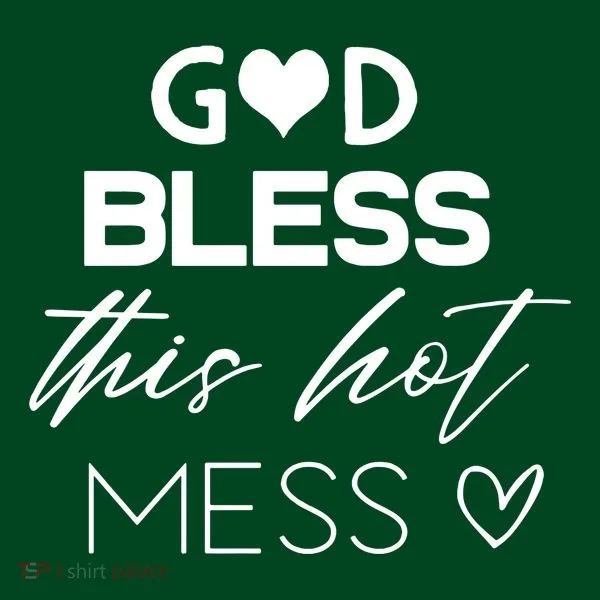 God Bless This Hot Mess T-Shirt
