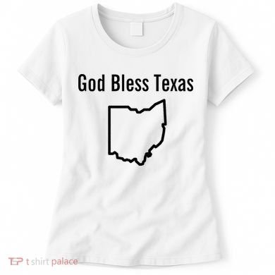 God Bless Texas Ohio Women's T-Shirt