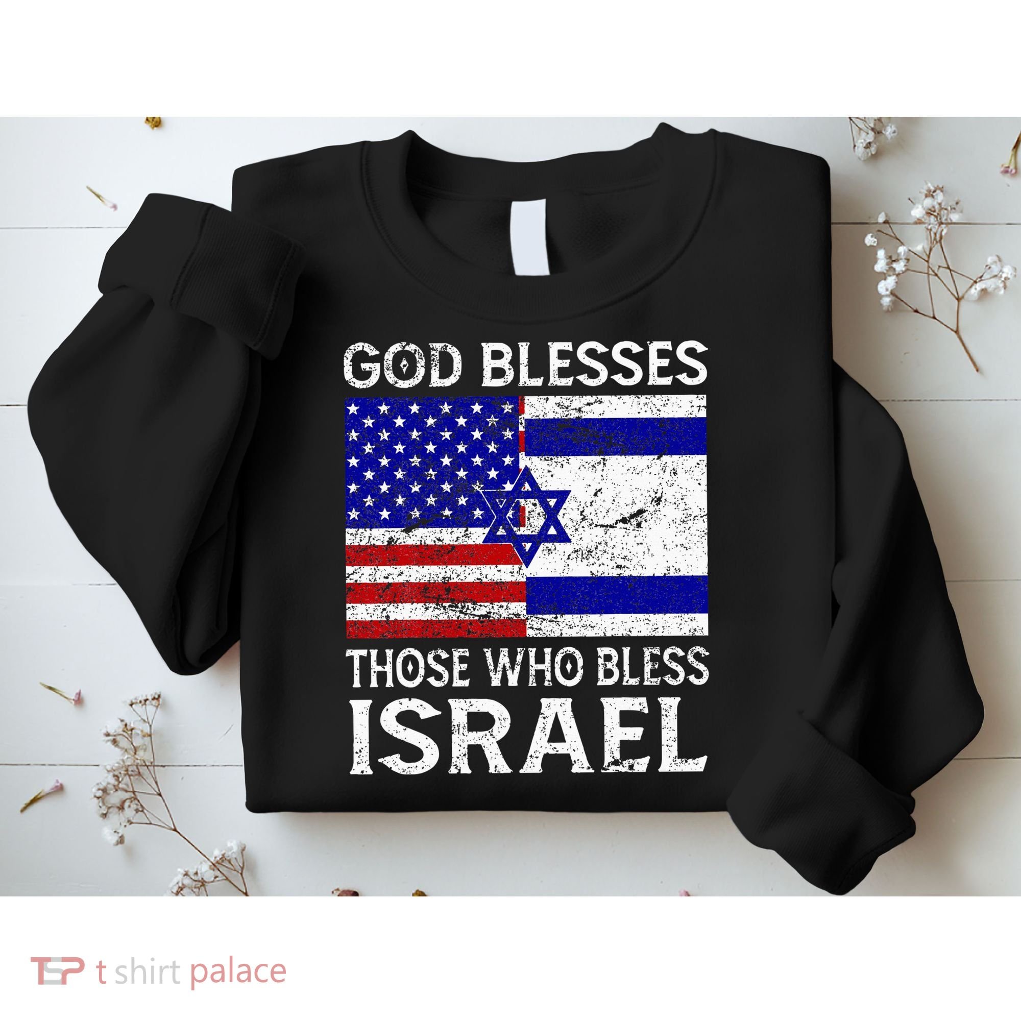 God Blesses Those Who Bless Israel Usa Flag Israeli Flag Sweatshirt
