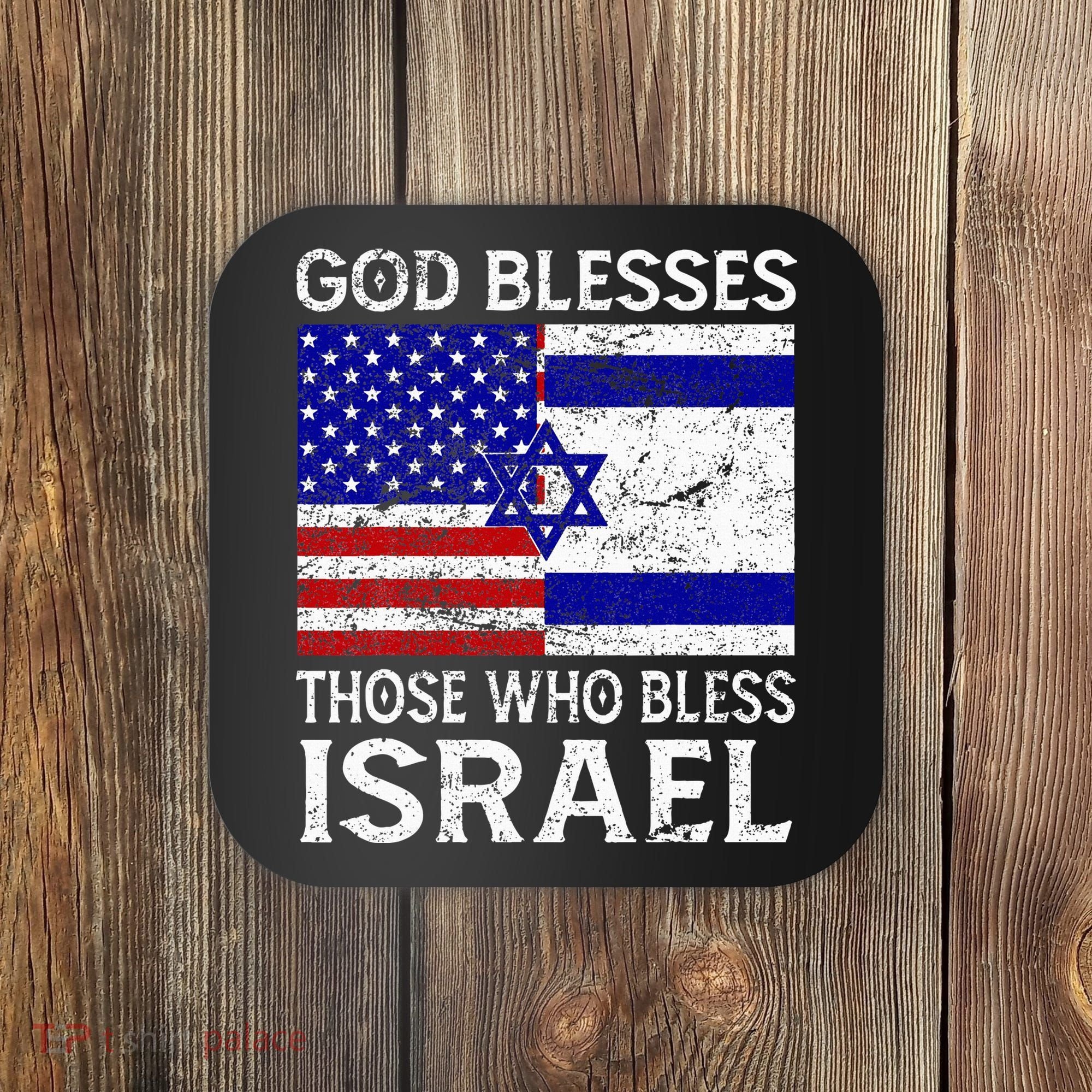 God Blesses Those Who Bless Israel Usa Flag Israeli Flag Coaster